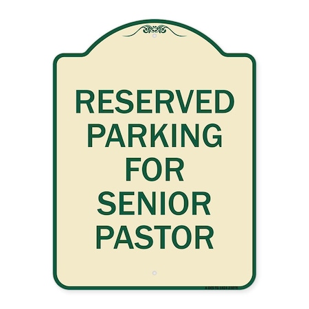 Signmission Reserved Parking for Senior Pastor Heavy-Gauge Aluminum Architectural Sign, 24" x 18", TG-1824-23075 A-DES-TG-1824-23075